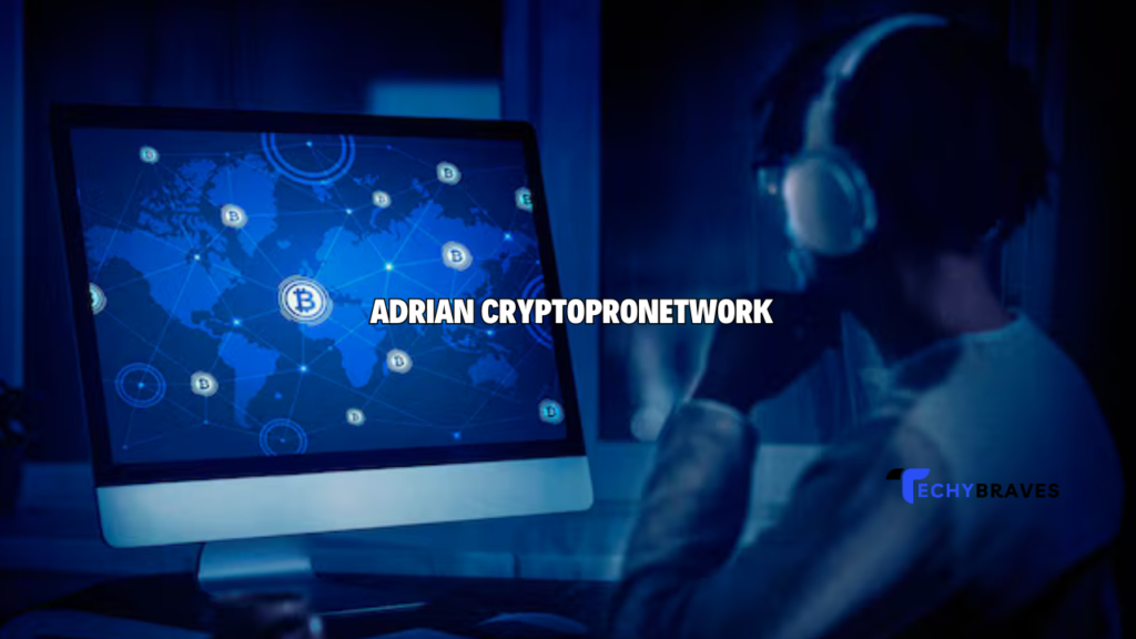 adrian cryptopronetwork