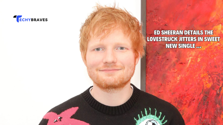 ed sheeran details the lovestruck jitters in sweet new single ...